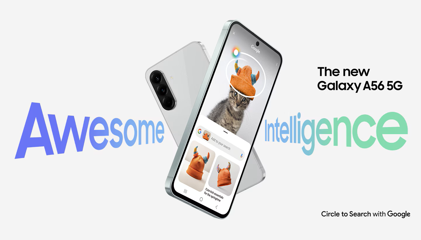 Two Galaxy A56 5G devices forming an X shape. The one in the back is in rear view. The one in the front has Circle to Search feature onscreen. Text Awesome Intelligence and The new Galaxy A56 5G can be seen. Text Circle to Search with Google is at the bottom right.
